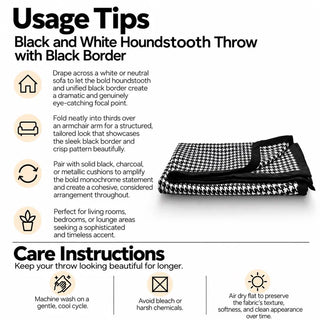 Black and white houndstooth throw with black border usage tips and care instructions