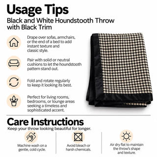 Black and white houndstooth throw with black trim usage tips and care instructions