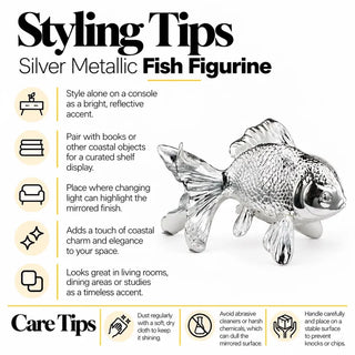 Silver metallic fish figurine styling tips and care tips