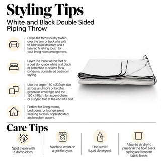 White and black double sided piping throw styling tips and care tips