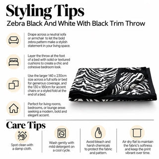 Zebra black and white throw with black trim styling tips and care tips